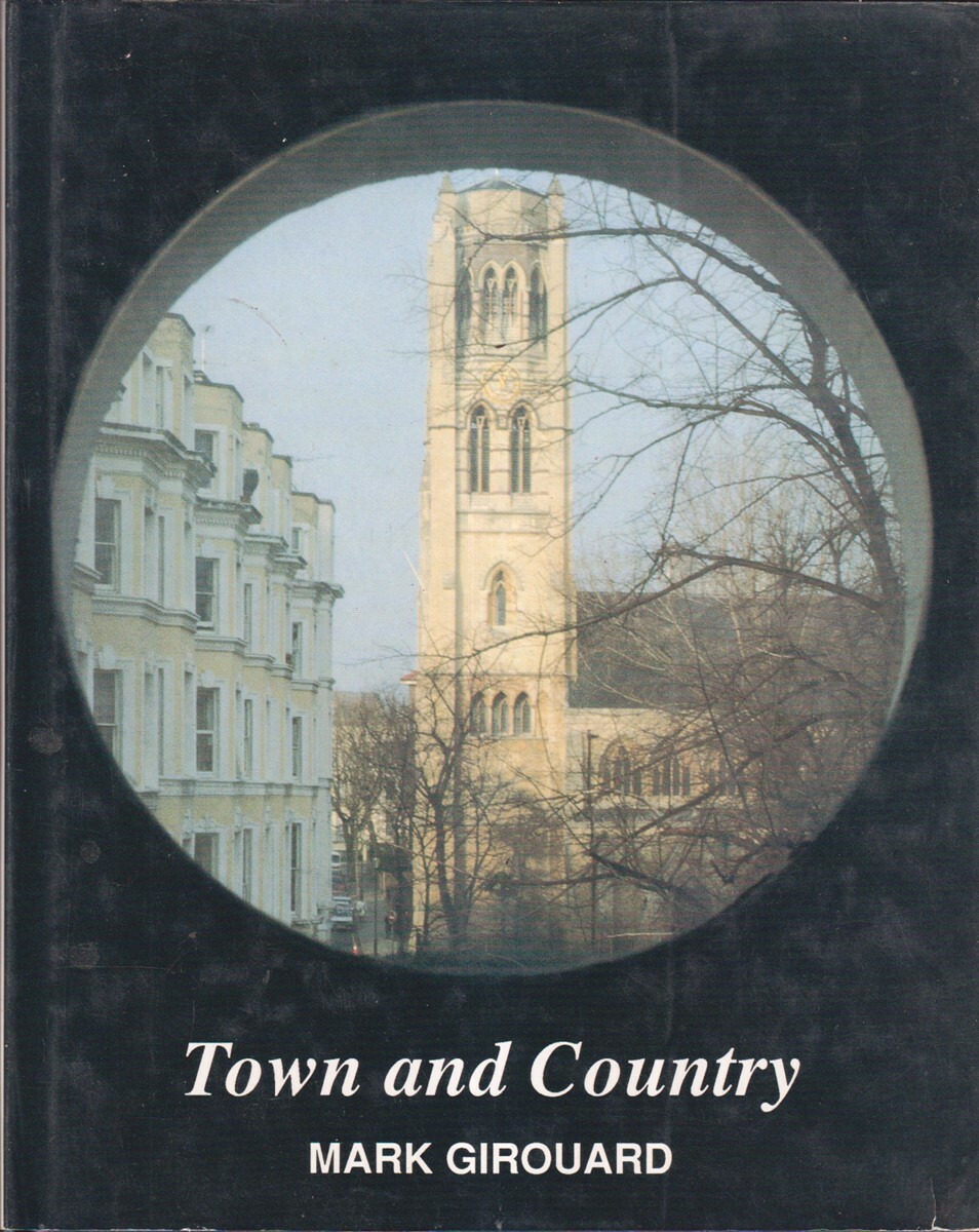 Town and Country By Girouard, Mark