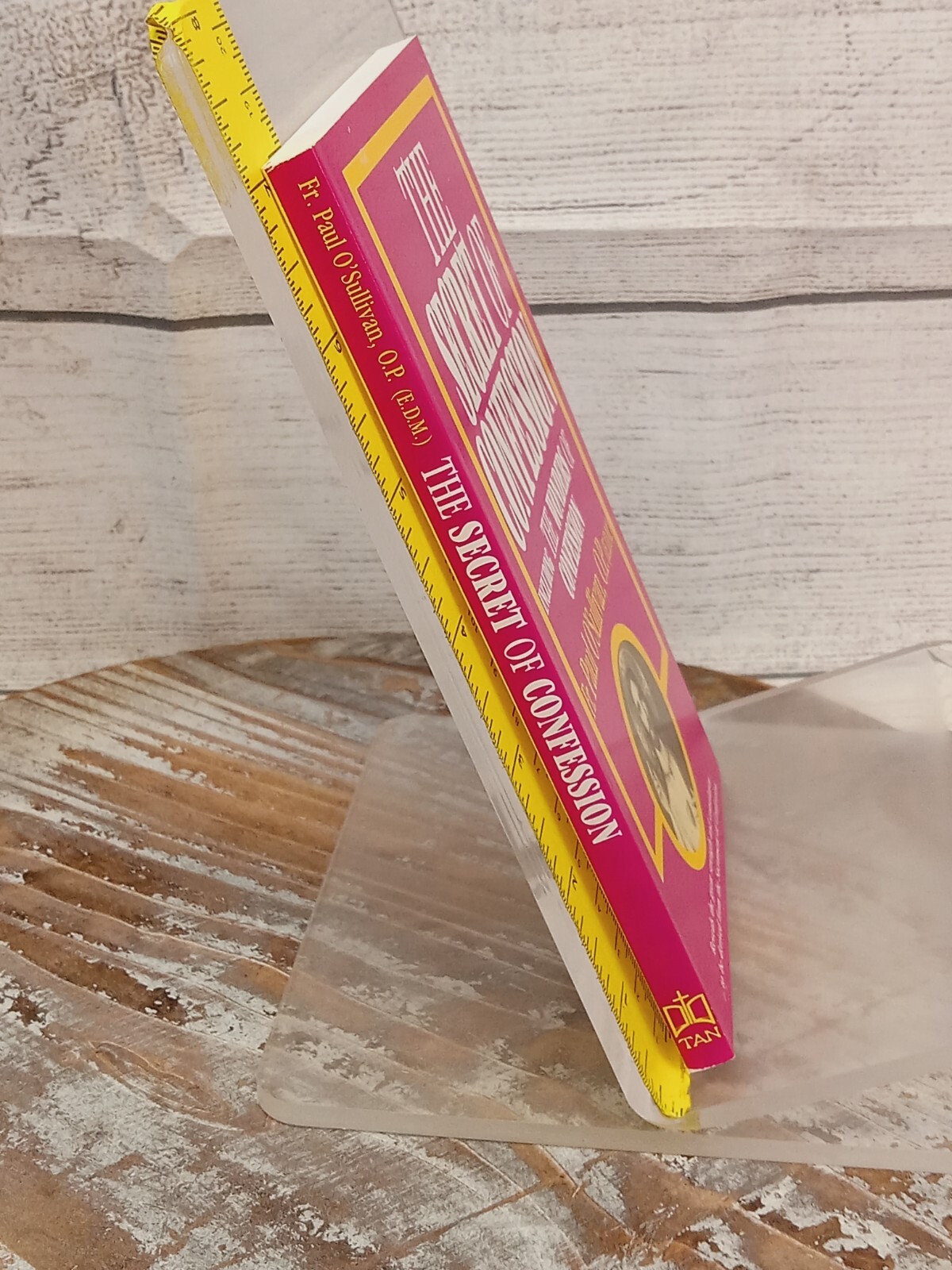 Secret of Confession Including the Wonders of Confession by Paul O’Sullivan PB