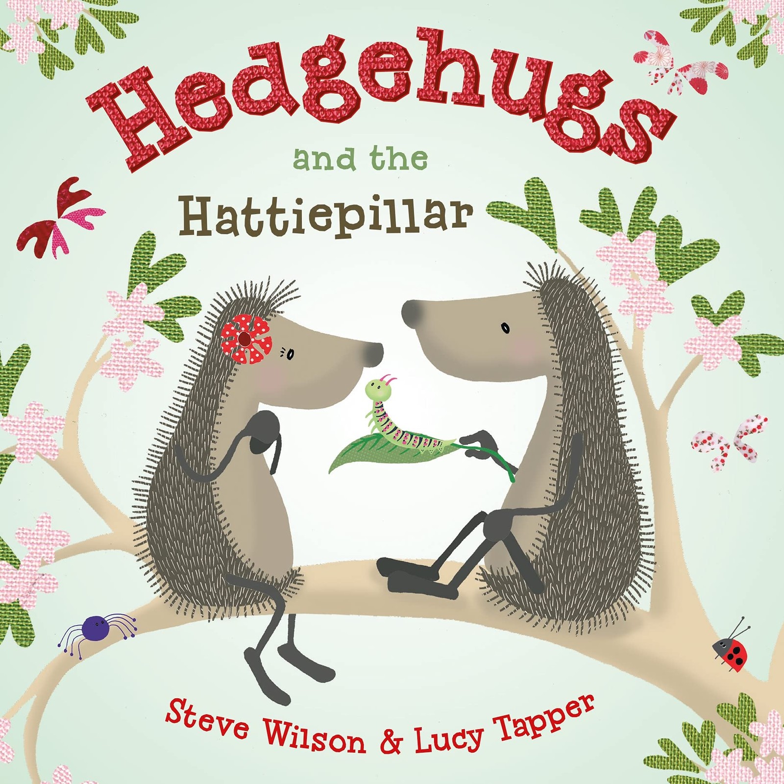 Hedgehugs and the Hattiepillar – board book Wilson, Steve|Tapper, Lucy