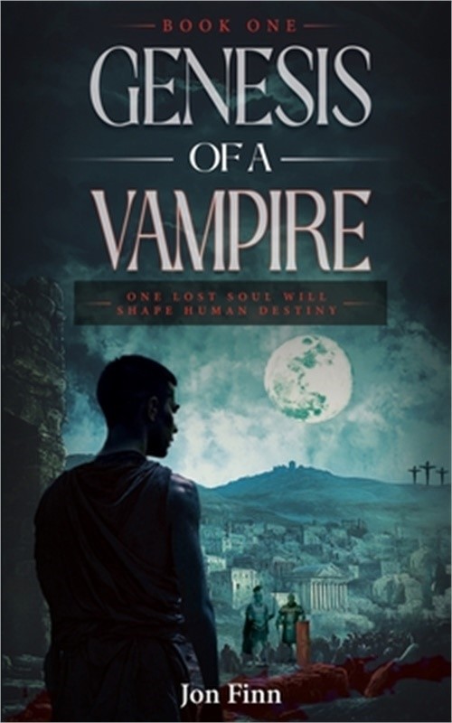 Genesis of a Vampire: One Lost Soul Will Shape Human Destiny (Paperback or Softb