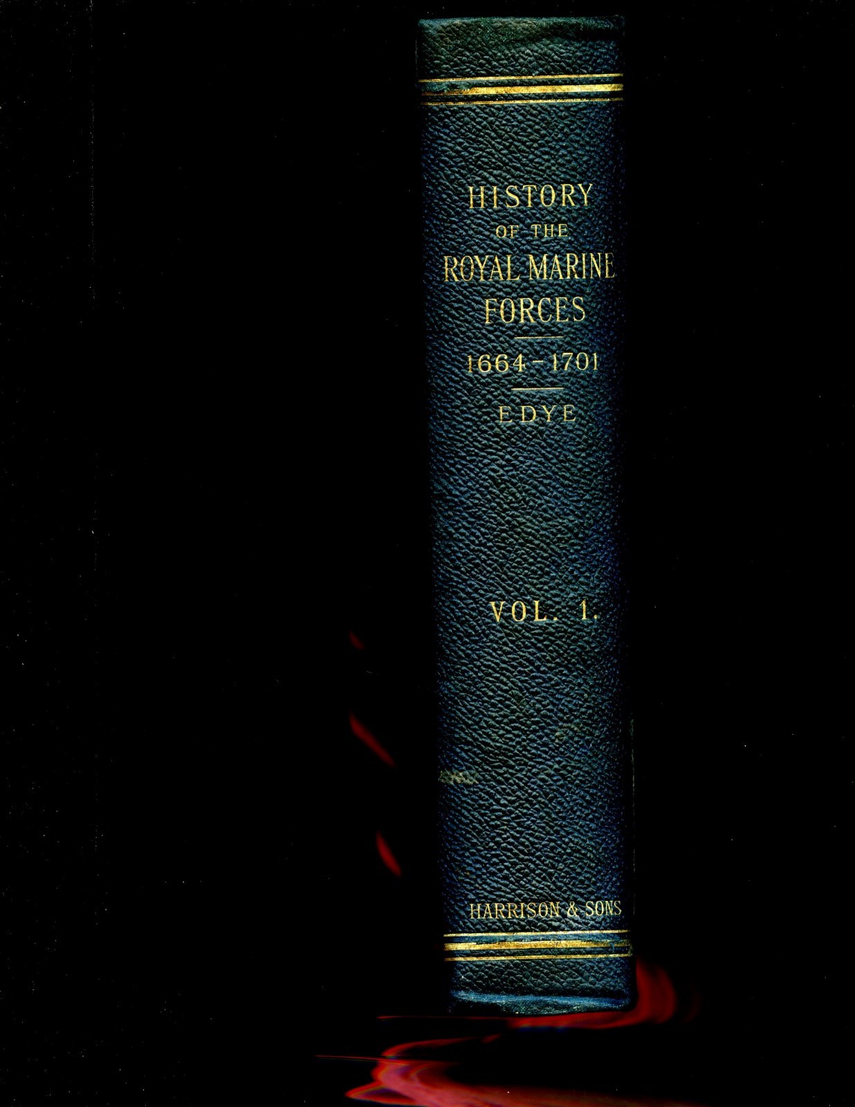 Historical Records of the Royal Marines, Vol. 1: 1664-1701., Maj. Edye, HB