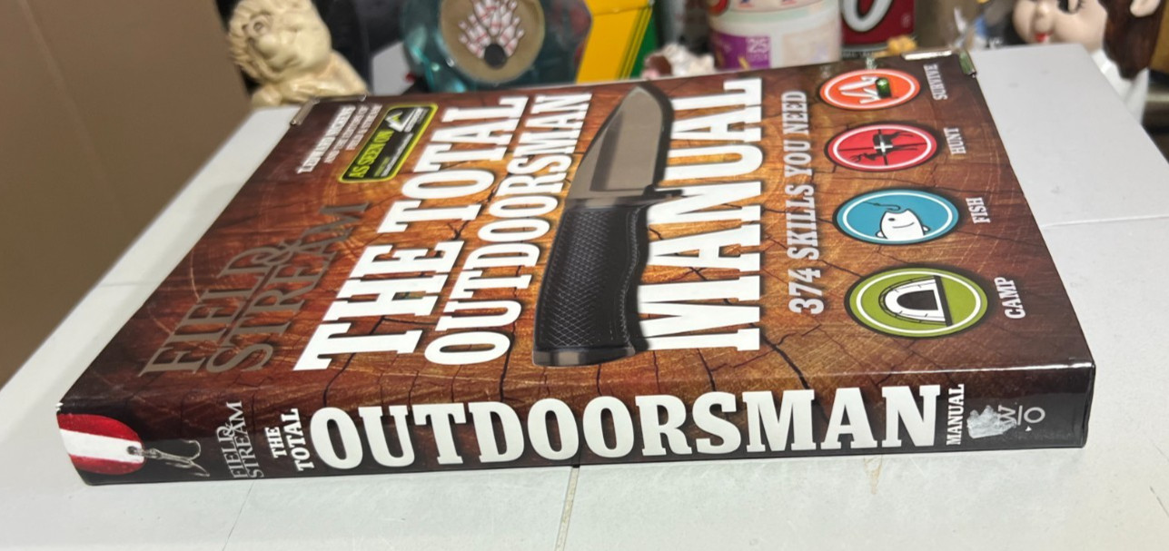 The Total Outdoorsman Manual (Field & Stream) 374 Skills you need