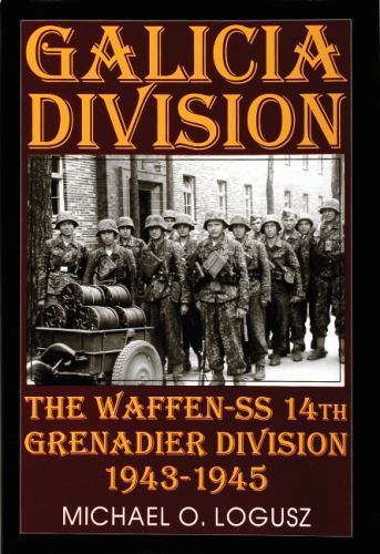 Michael O. Logusz MICHAEL O LOGUSZ Galicia Division (Hardback)