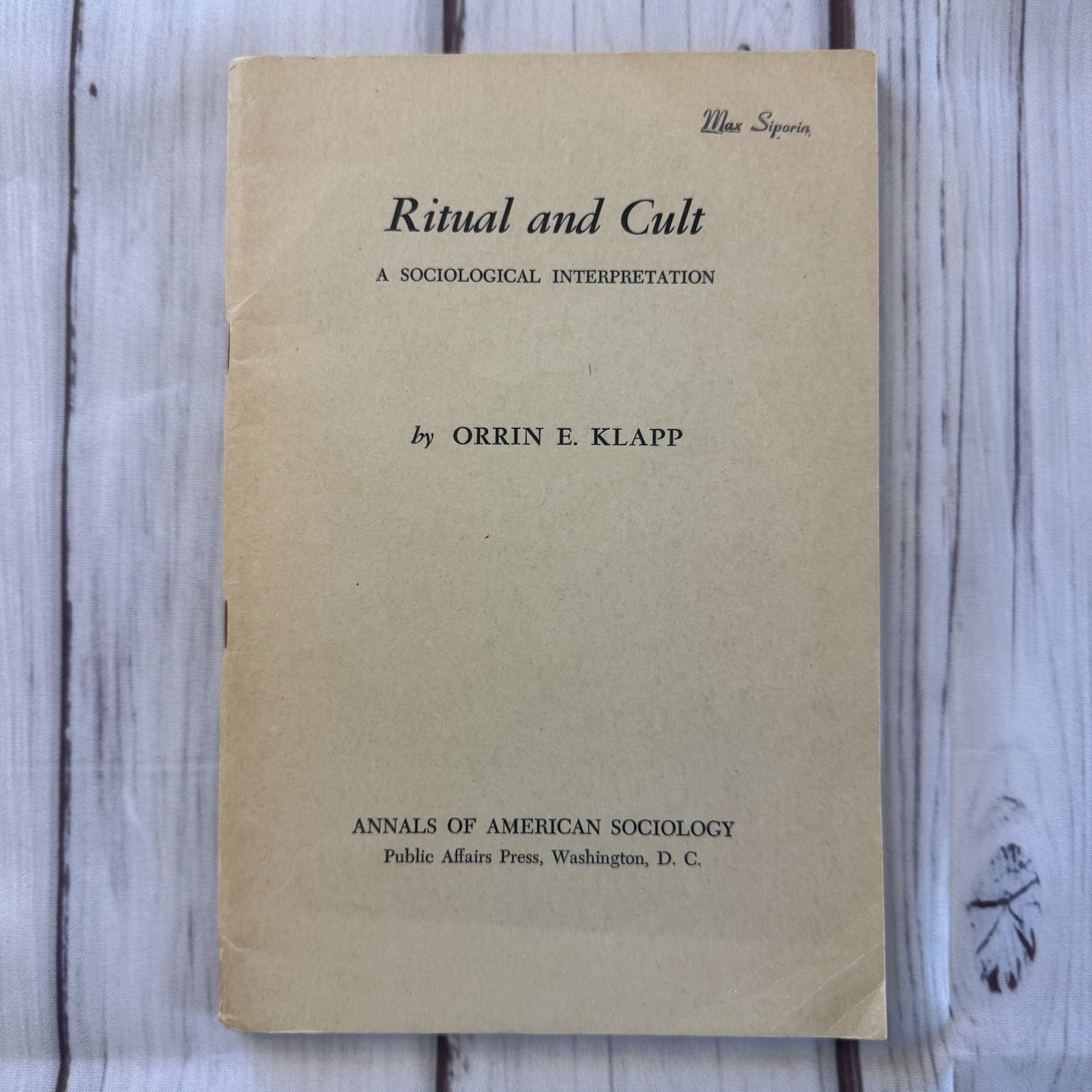Ritual and Cult: A Sociological Interpretation By Orrin E. Klapp 1956
