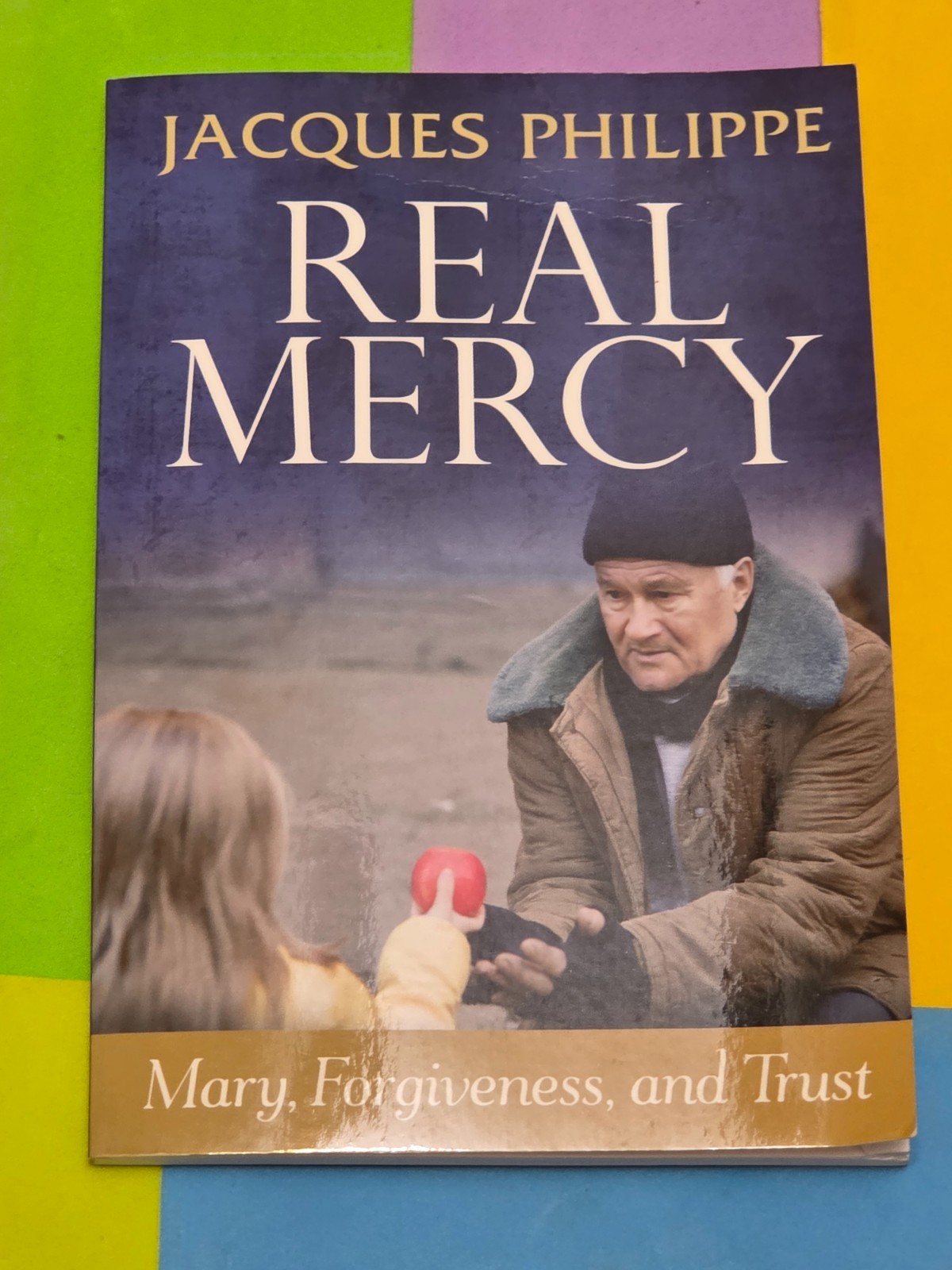 REAL MERCY, JACQUES PHILIPPE, TRADE PAPERBACK, 2016,