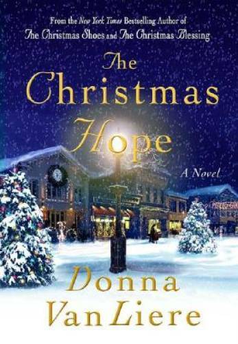 The Christmas Hope (Christmas Hope Series #3) – Hardcover – VERY GOOD