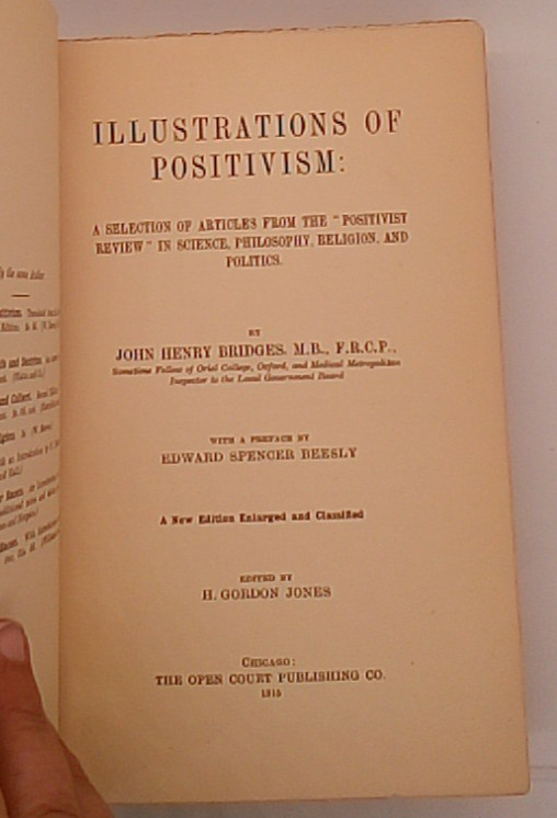 Illustrations of Positivism by J. H. Bridges (1915, University of Michigan Li…