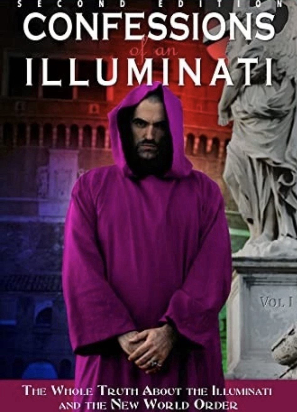Confessions of an Illuminati, The Whole Truth About The Illuminati …, GOOD