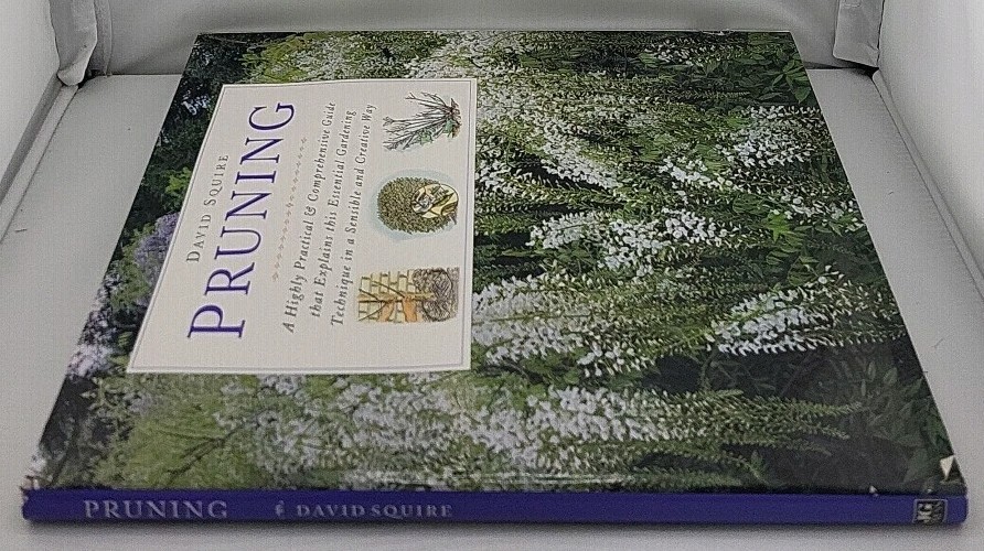 Pruning by David Squire (1995, Hardcover)