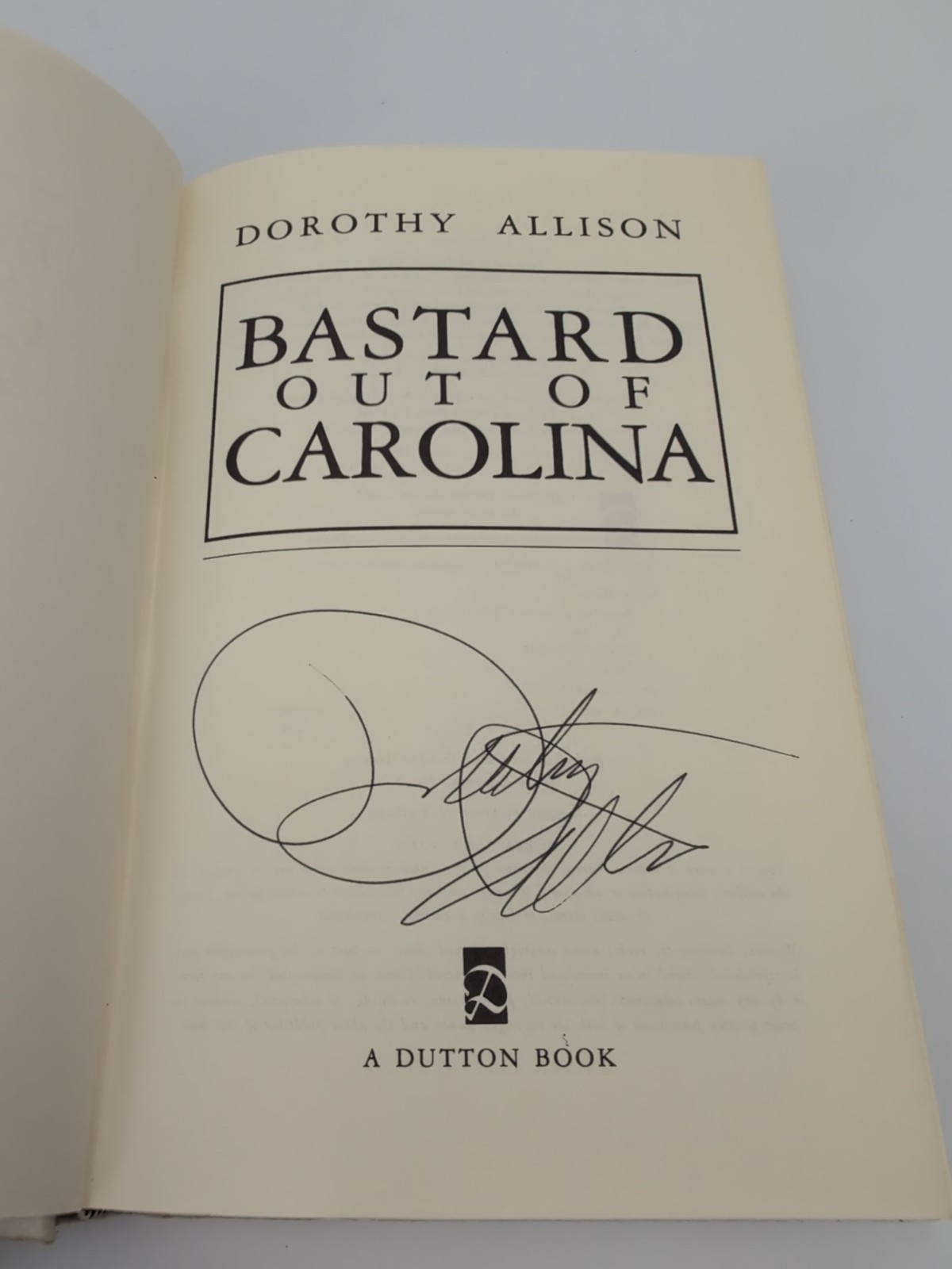 BASTARD OUT OF CAROLINA 1st Ed. 1st Print Signed by Dorothy Allison 1992