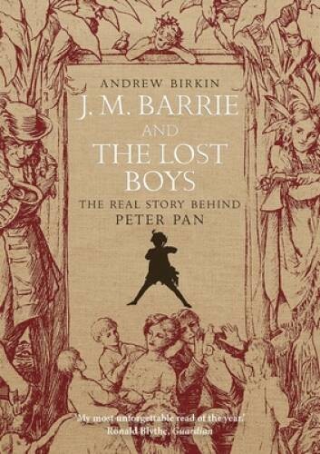 J. M. Barrie and the Lost Boys: The Real Story Behind Peter Pan – GOOD
