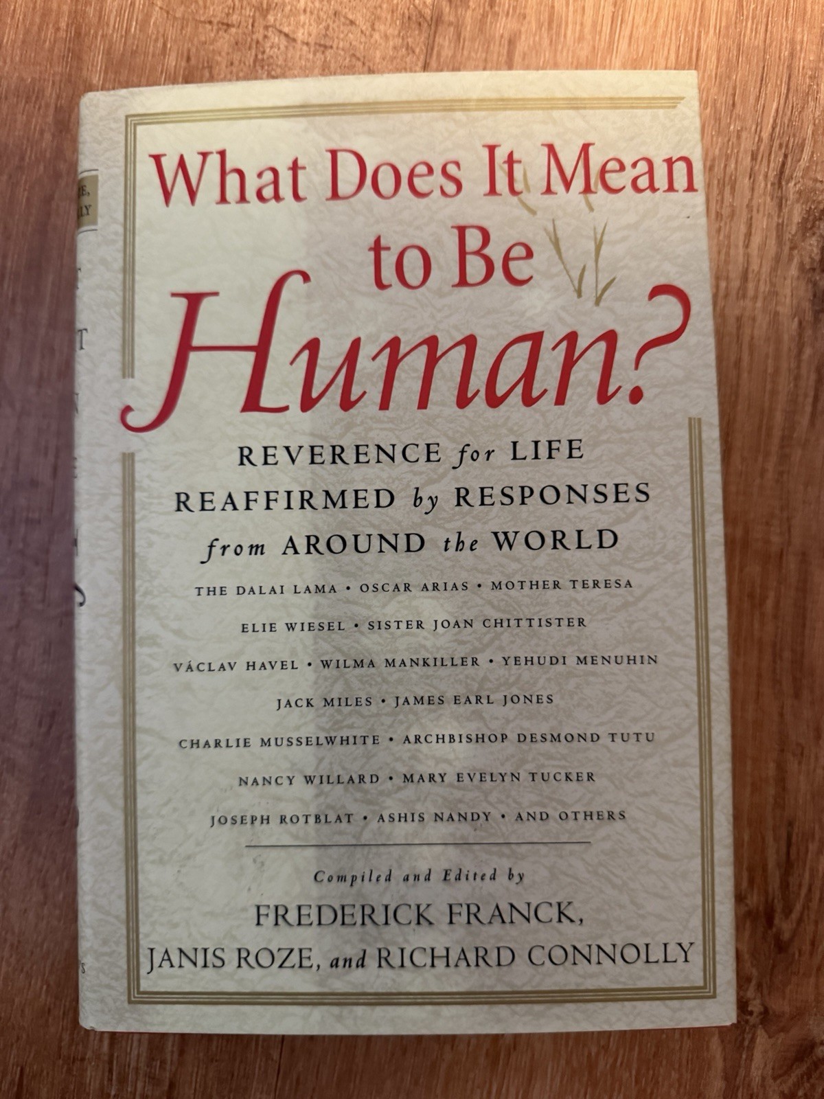 What Does It Mean to Be Human? : Reverence for Life Reaffirmed by Responses from