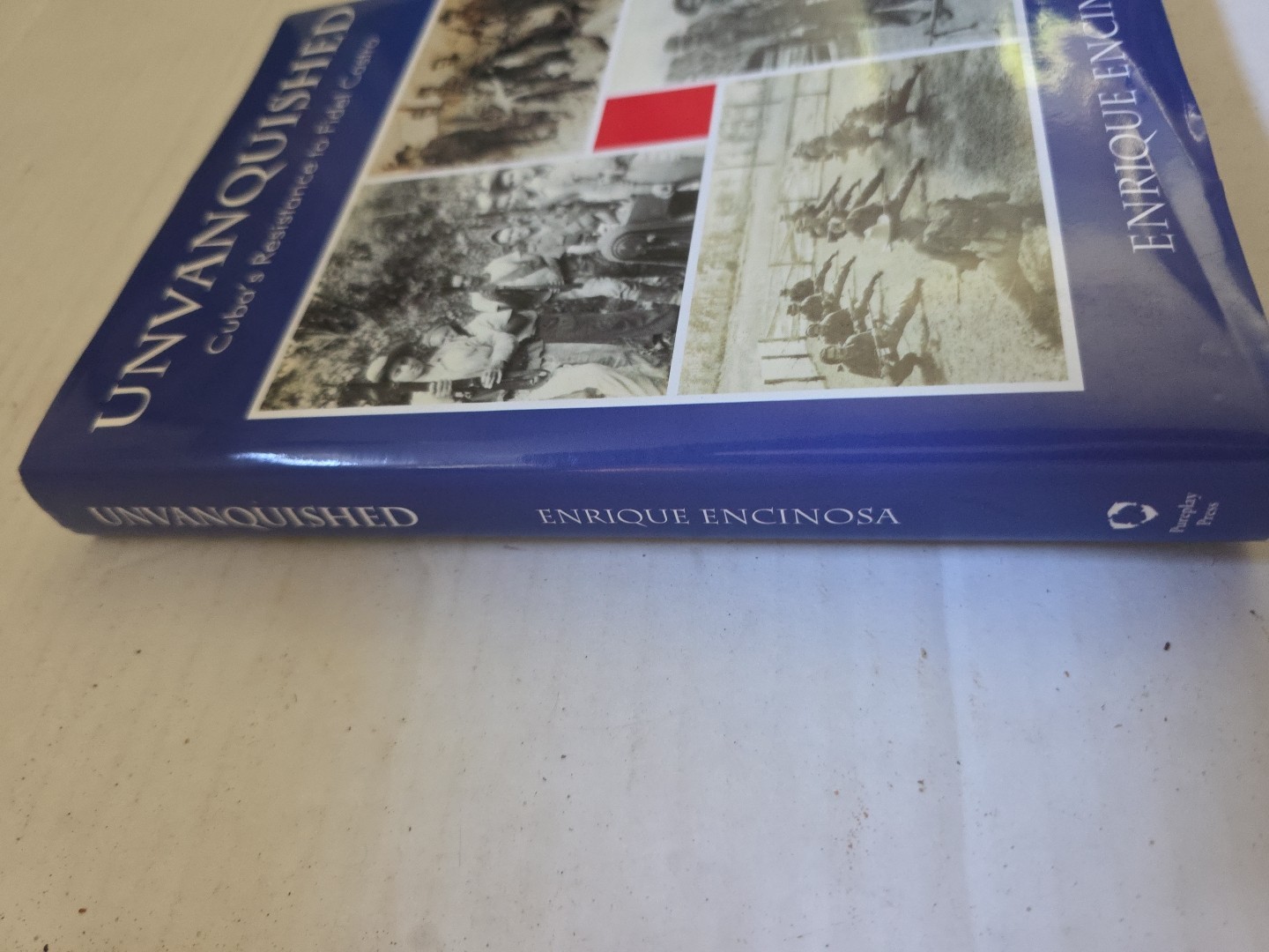 Encinosa 2004 Unvanquished: Cuba’s Resistance to Fidel Castro Hardback 229 Pages