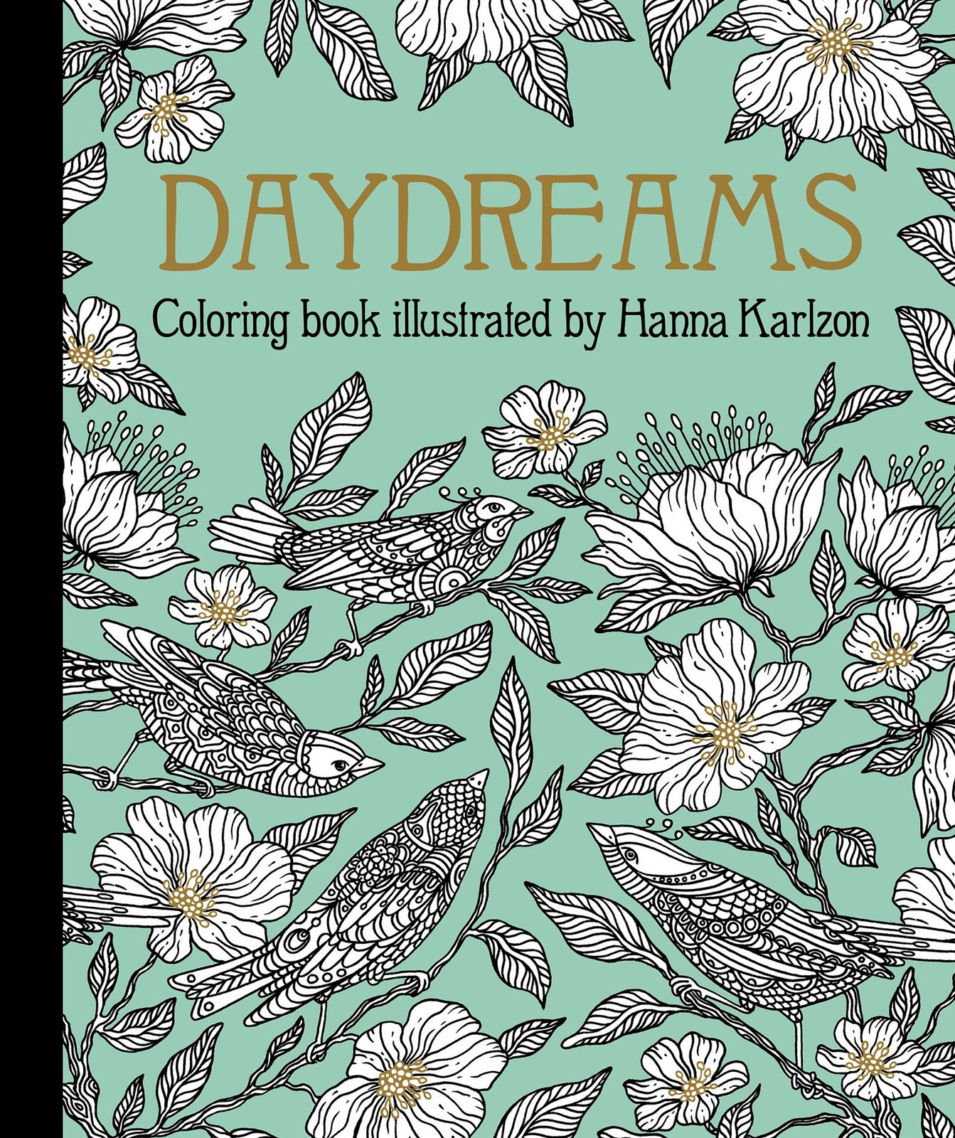 Daydreams Coloring Book: Originally Published in Sweden as “Dagdrömmar” (Hanna K