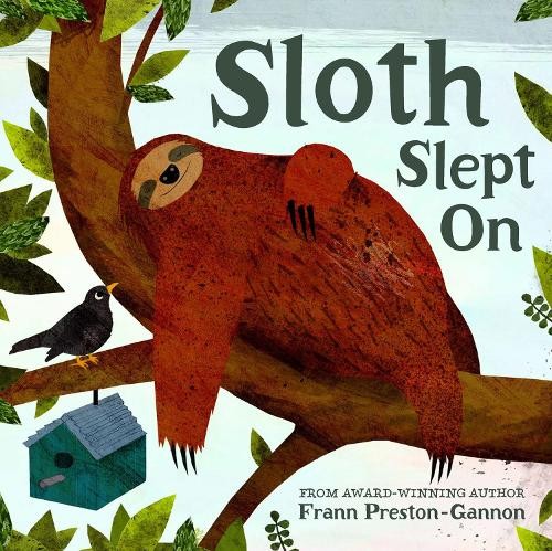 Sloth Slept On by Preston-Gannon, Frann Hardback Book The Fast Free Shipping