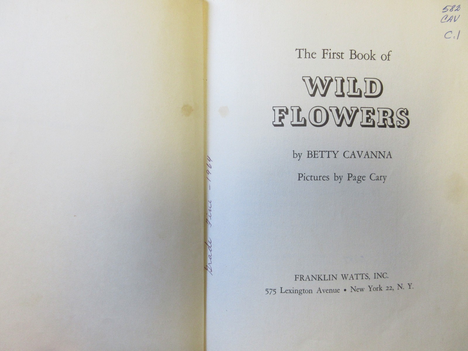 The First Book of Wild Flowers (1961) by Betty Cavanna Pictures Page Cary HC