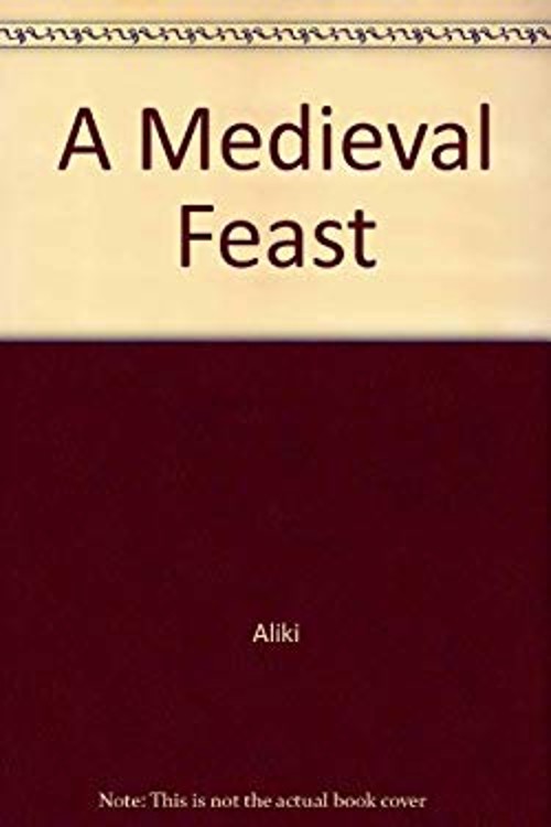 A Medieval Feast Prebound Aliki