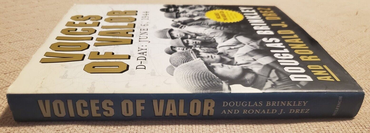 Voices of Valor : D-Day, June 6 1944 by Ronald Drez and Douglas Brinkley…