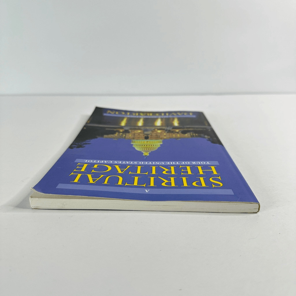 A Spiritual Heritage-Tour of the United States Capitol book by David Barton