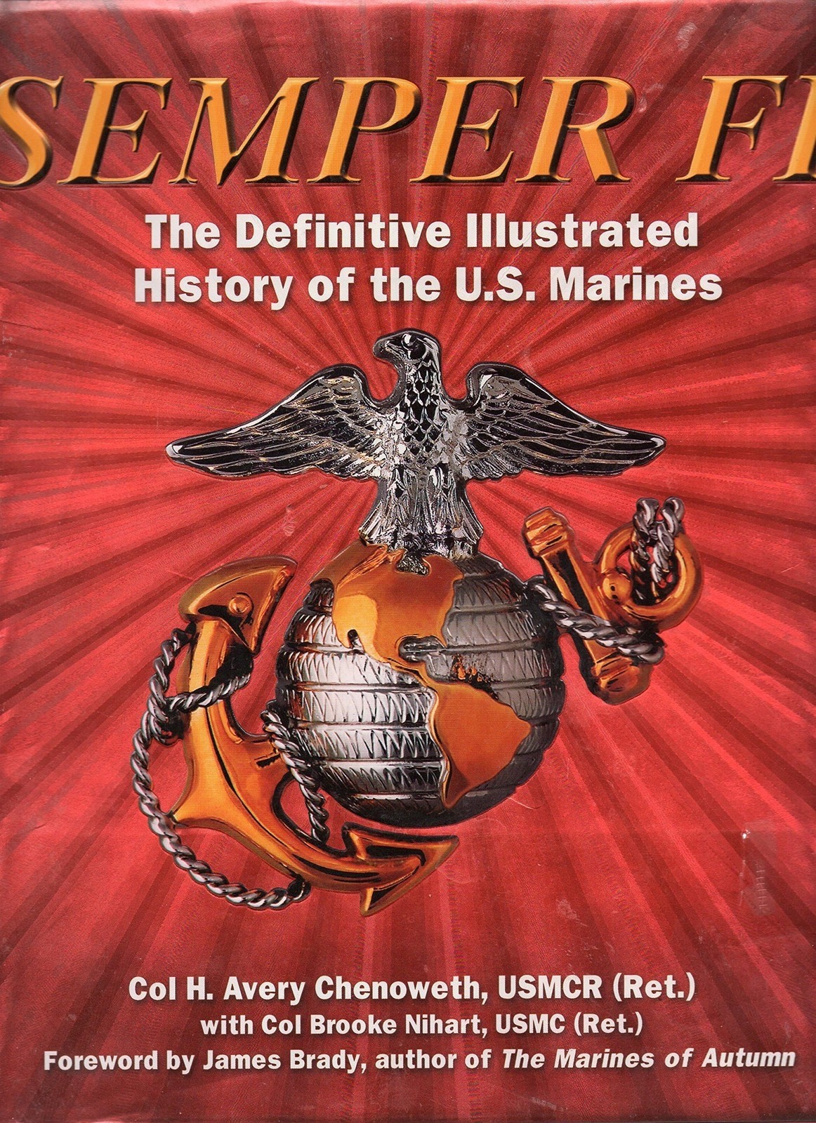 Semper Fi: The Definitive Illustrated History of the U.S. Marines – Free Ship