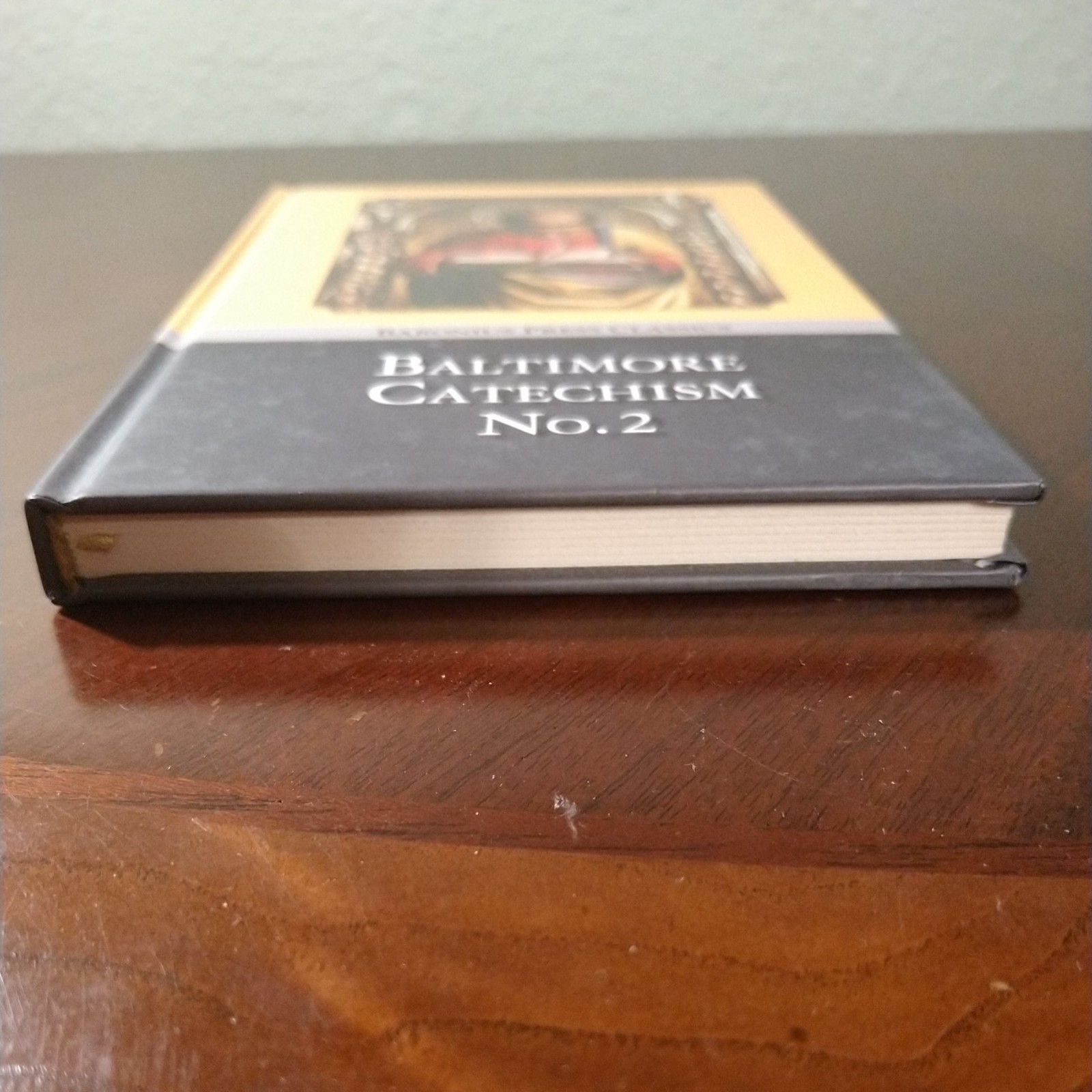 Baltimore Catechism No. 2 (Hardcover, Baronius Press, 2013)