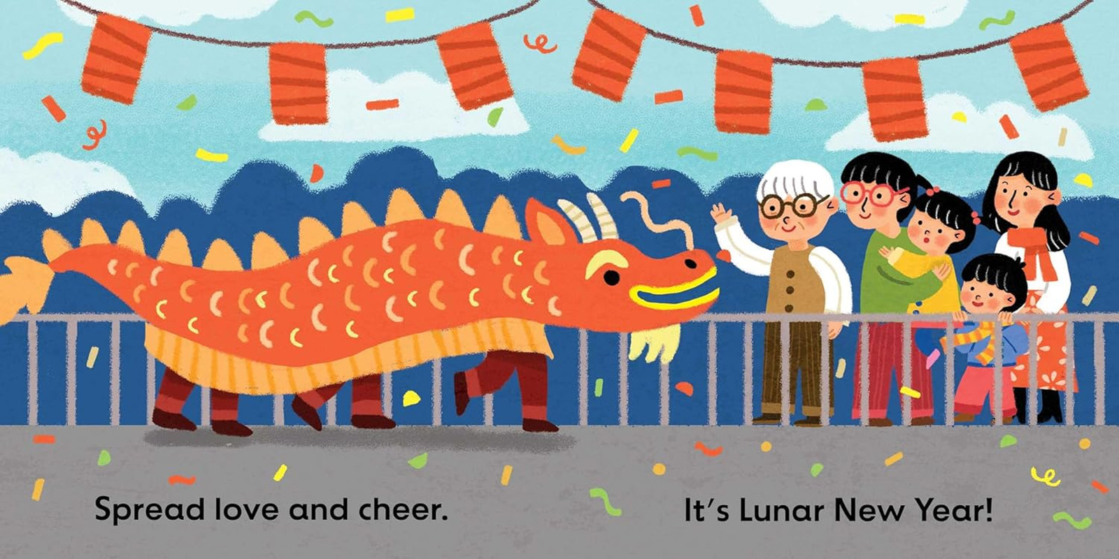 Lunar New Year, Spread Love and Cheer (An Our Neighborhood Series Board Book for