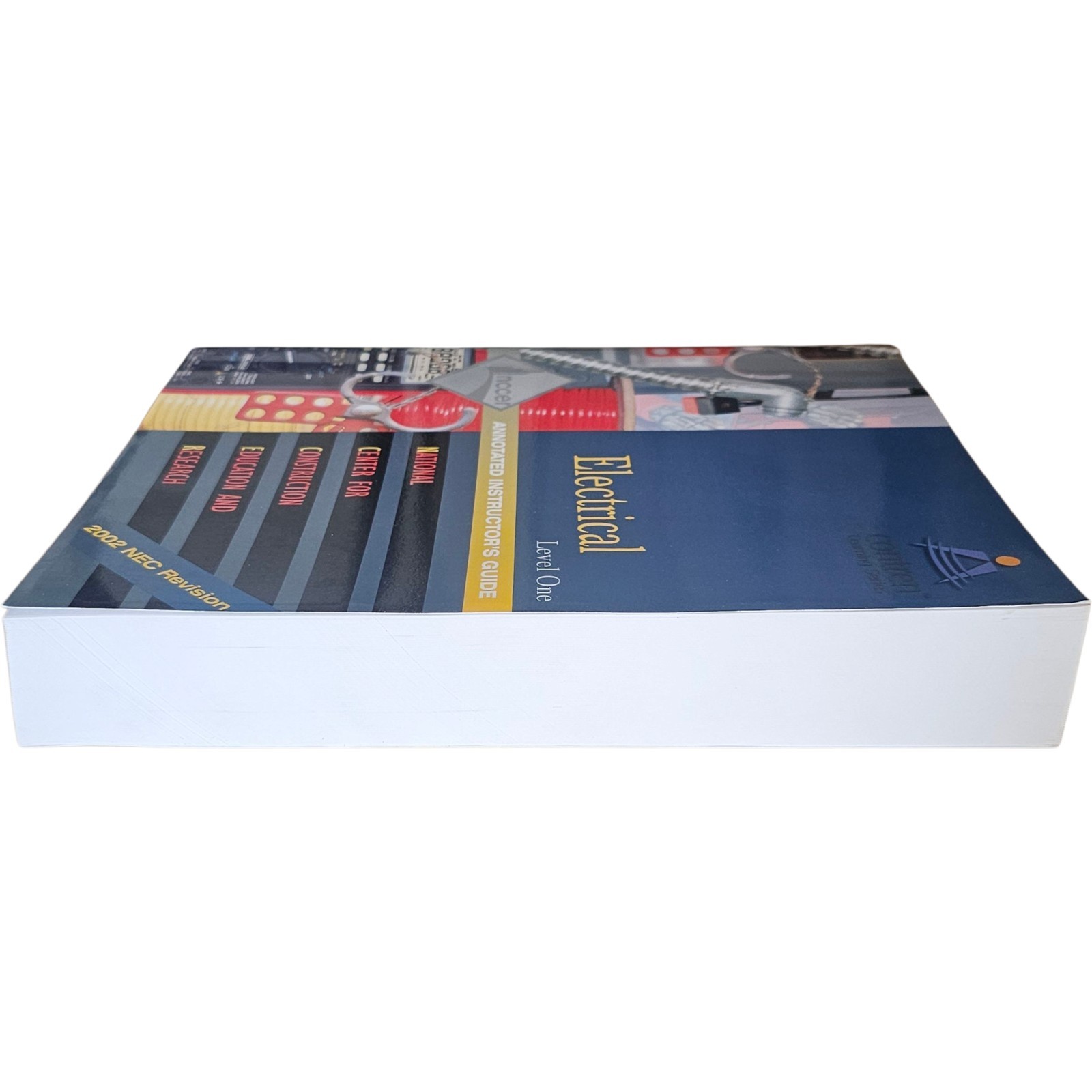 NCCER Electrical Annotated Instructor’s Guide, Level 1. 2002 Revision