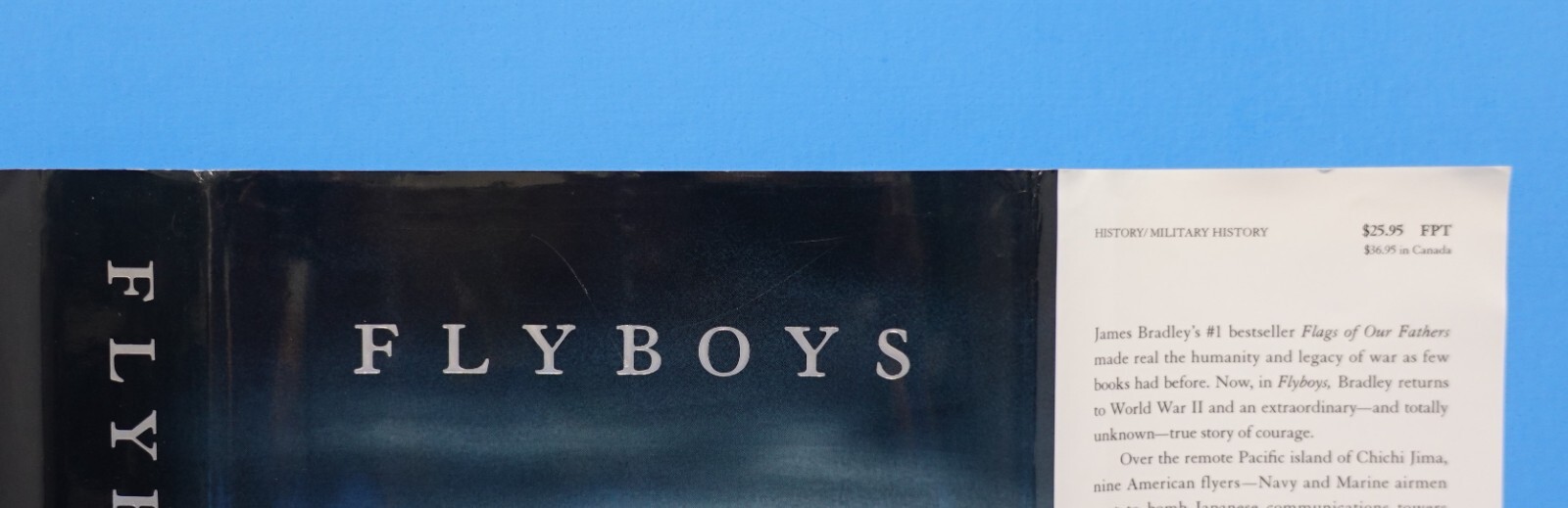 FLYBOYS: A TRUE STORY OF COURAGE BY JAMES BRADLEY, SIGNED