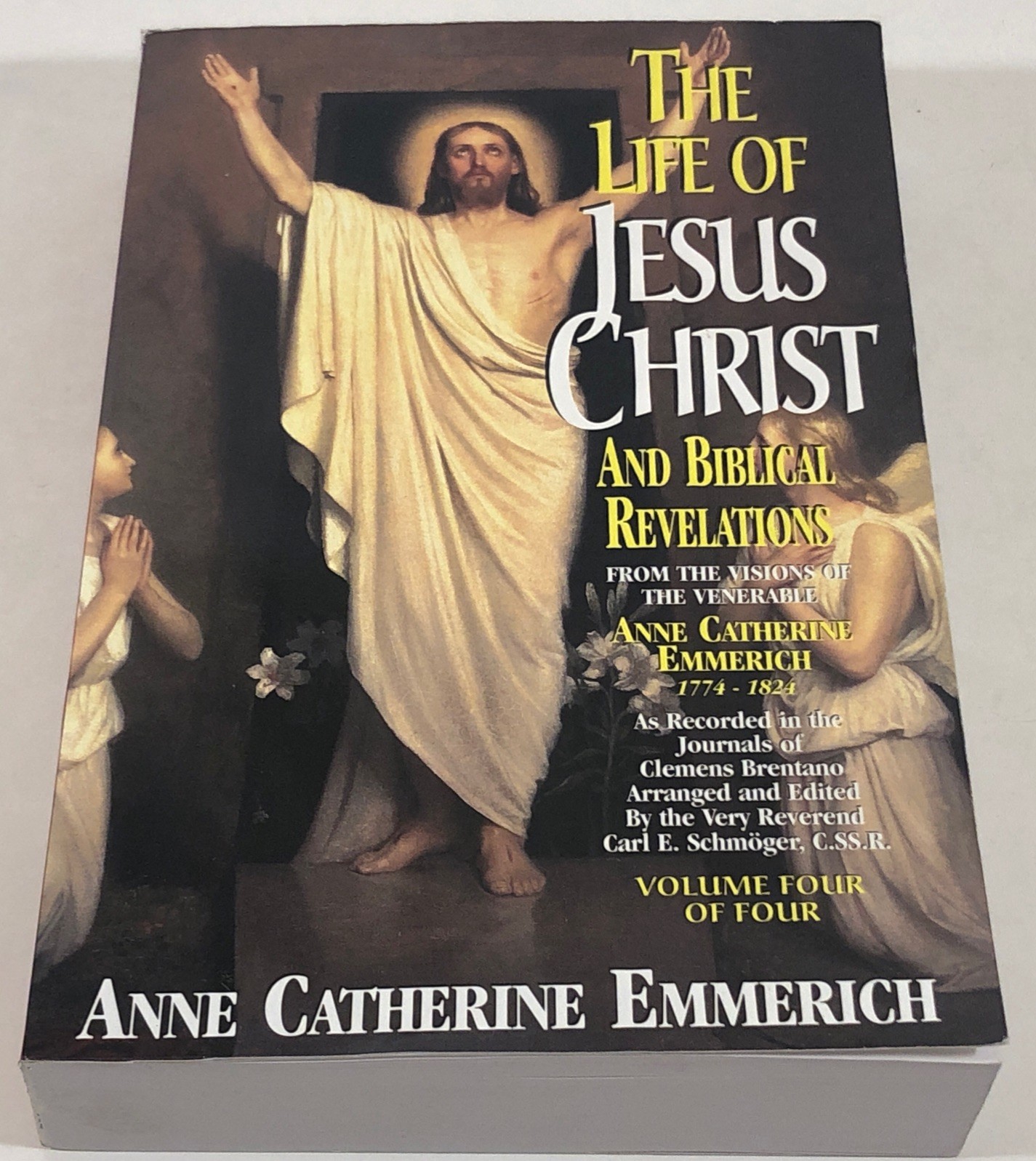 The Life of Jesus Christ and Biblical Revelations (Volume 4)