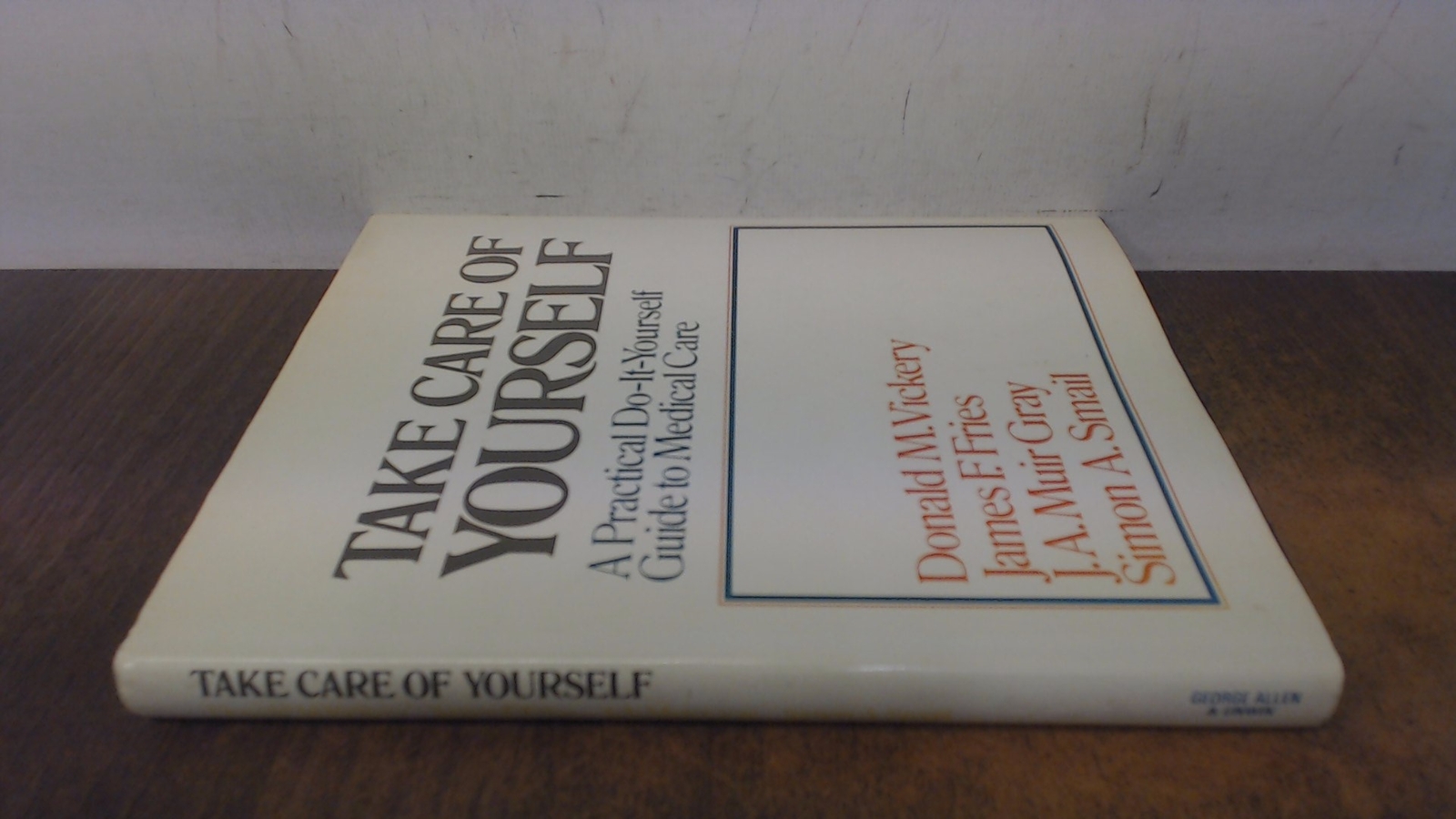 Take Care of Yourself, Vickery, Donald M., Unwin Health, 1979, Ha