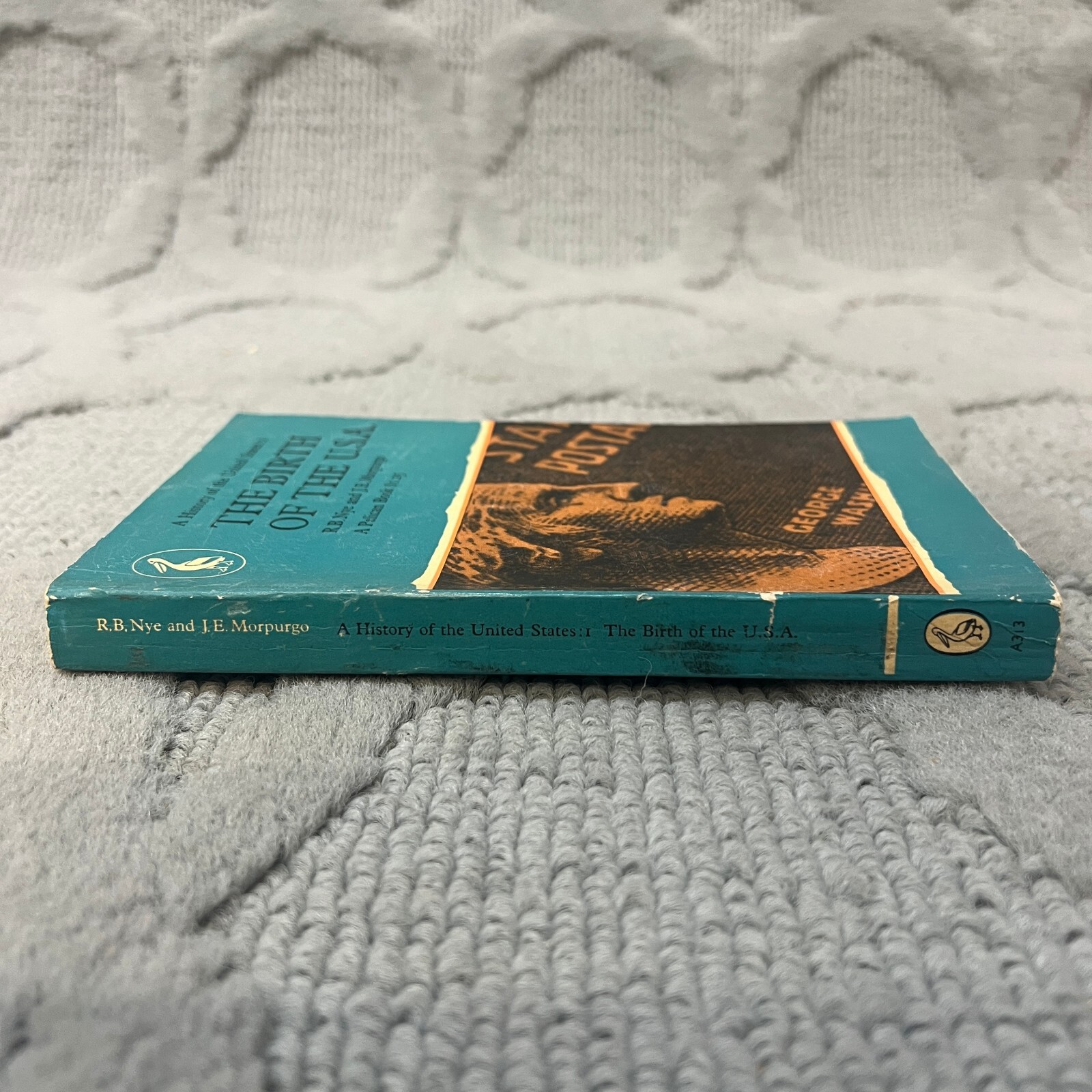 The Birth Of The U.S.A. History Paperback Book R.B. Nye and J.E. Morpurgo 1961