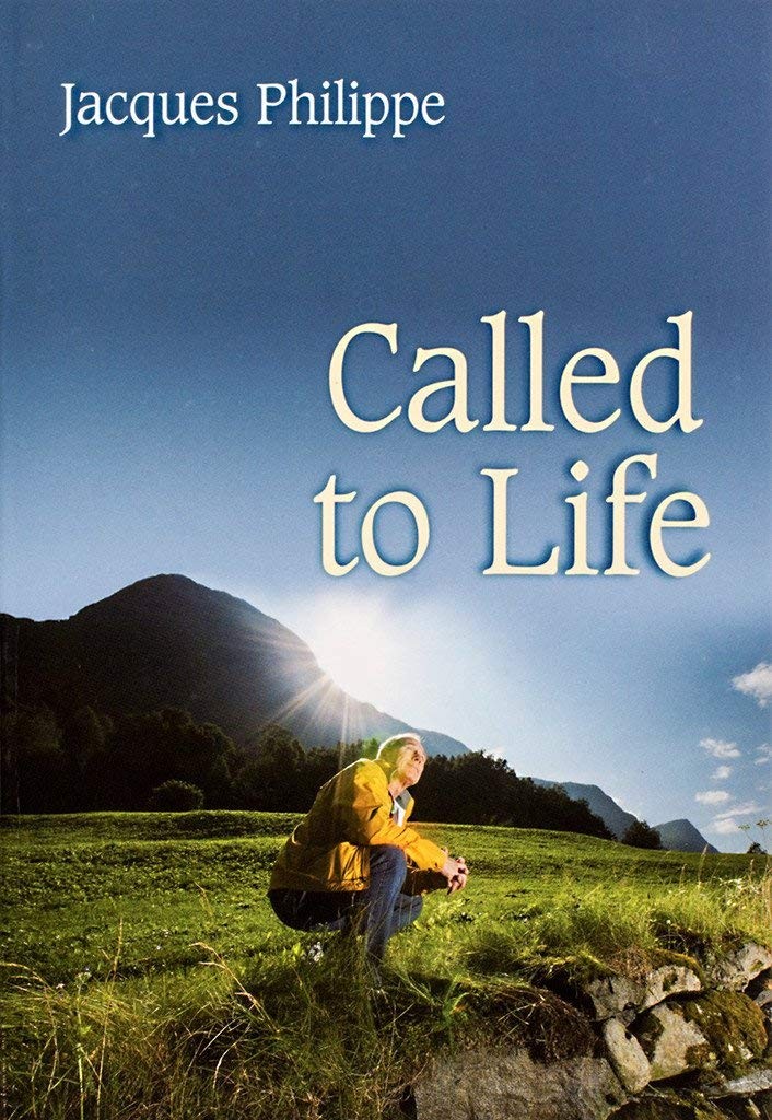 Called to Life – paperback Philippe, Fr. Jacques