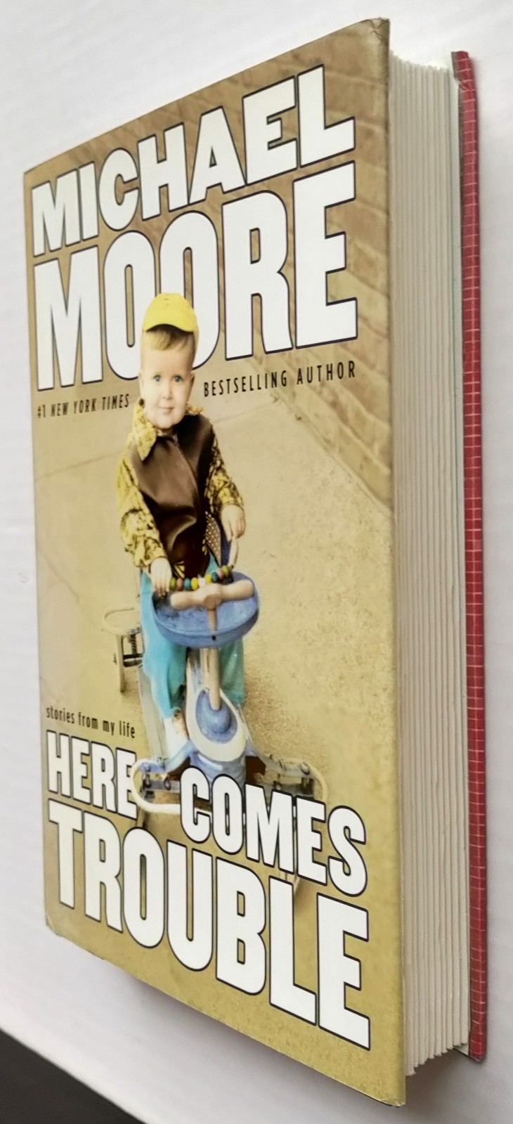 Michael Moore SIGNED Book Hardcover Here Comes Trouble HC