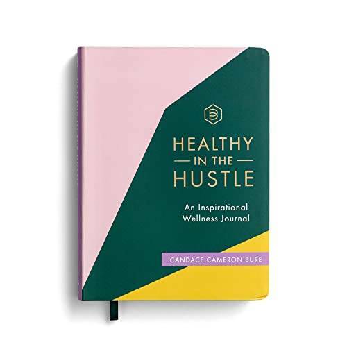 Healthy In The Hustle: An Inspirational Wellness Journal – Flexibound – GOOD