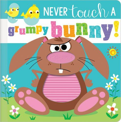 Never Touch a Grumpy Bunny!, Hardcover by Greening, Rosie; Lynch, Stuart (ILT…