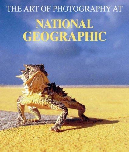 The Art of Photography at National Geographic (Evergreen) by Jane Livingston
