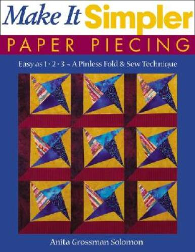 Make It Simpler Paper Piecing: Easy as 1-2-3-A Pinless Fold & S – VERY GOOD