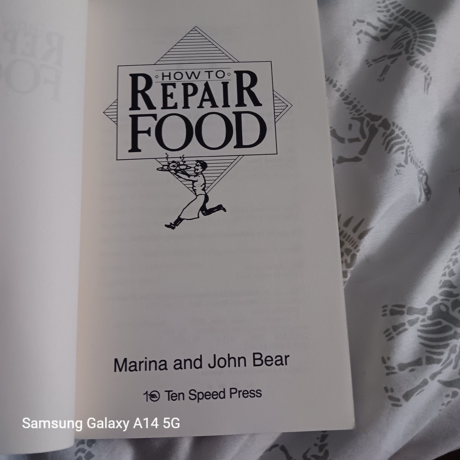 How to Repair Food Marina and John Bear 1987 Ten Speed Press PB Cookbook