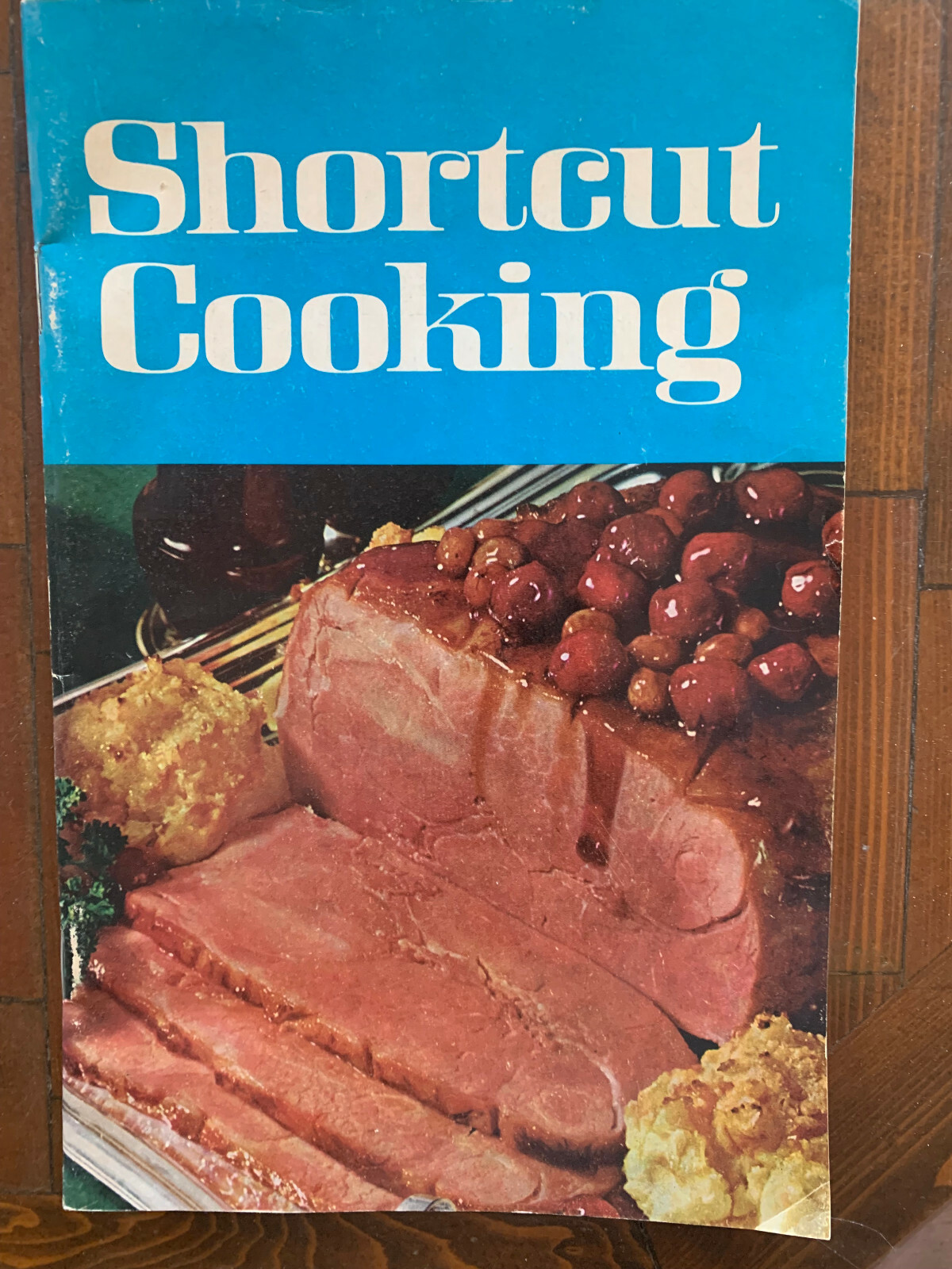 Shortcut Cooking, 1969 Cookbook, Lots of Time-Saving Recipes, Meredith Corp.