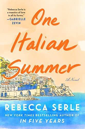 One Italian Summer: A Novel – Paperback By Serle, Rebecca – VERY GOOD