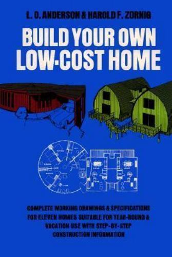 Build Your Own Low-Cost Home: Complete Working Drawings and Specifications for E