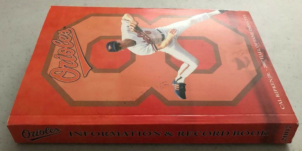ORIOLES INFORMATION & RECORD BOOK ~ 2007 ~ CAL RIPKEN JR ~ PLUS 4 2010 TICKETS!