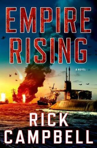 Empire Rising: A Novel – Hardcover By Campbell, Rick – GOOD
