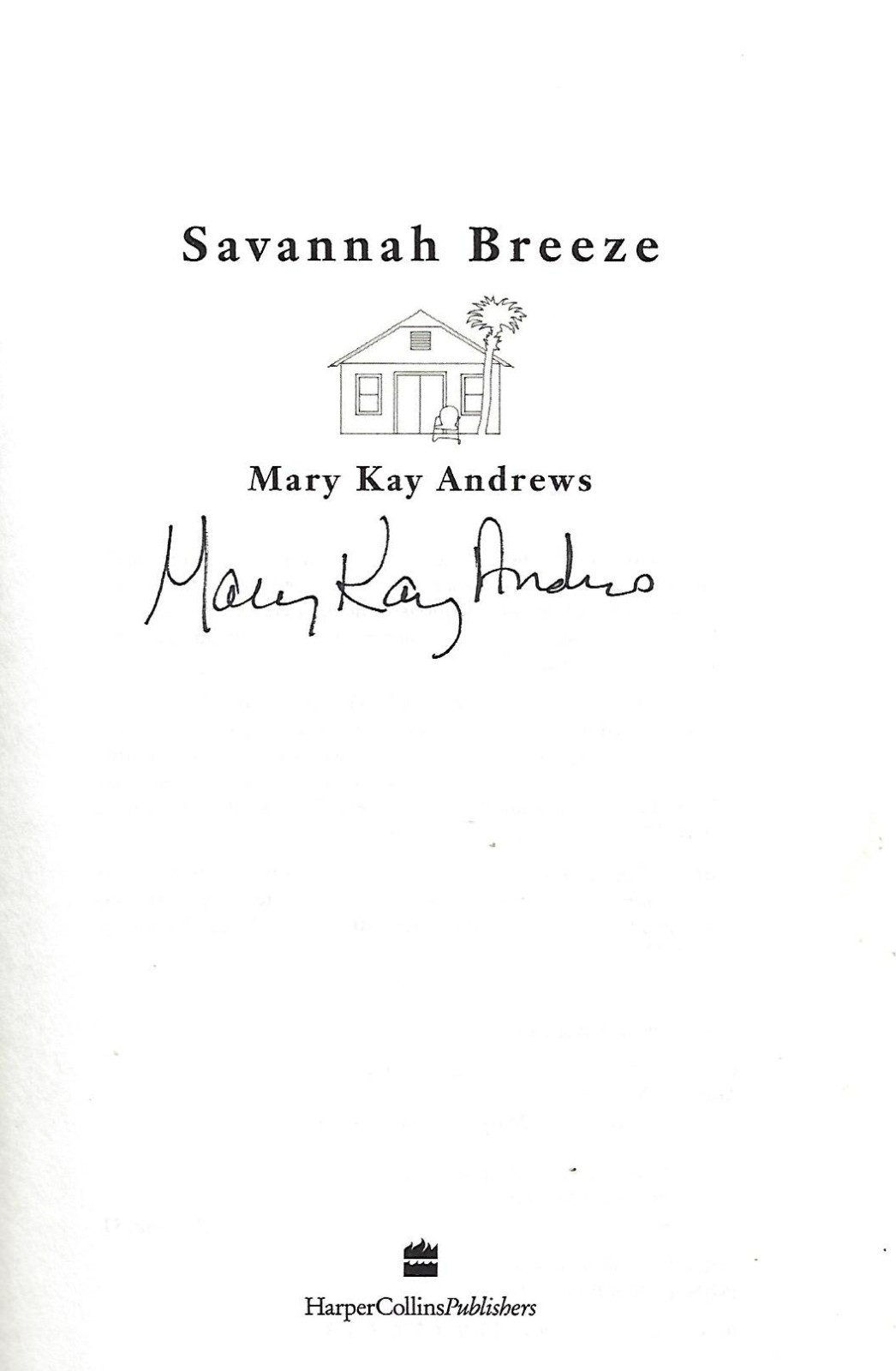 SAVANNAH BREEZE by Mary Kay Andrews HB/DJ very good southern charm SIGNED