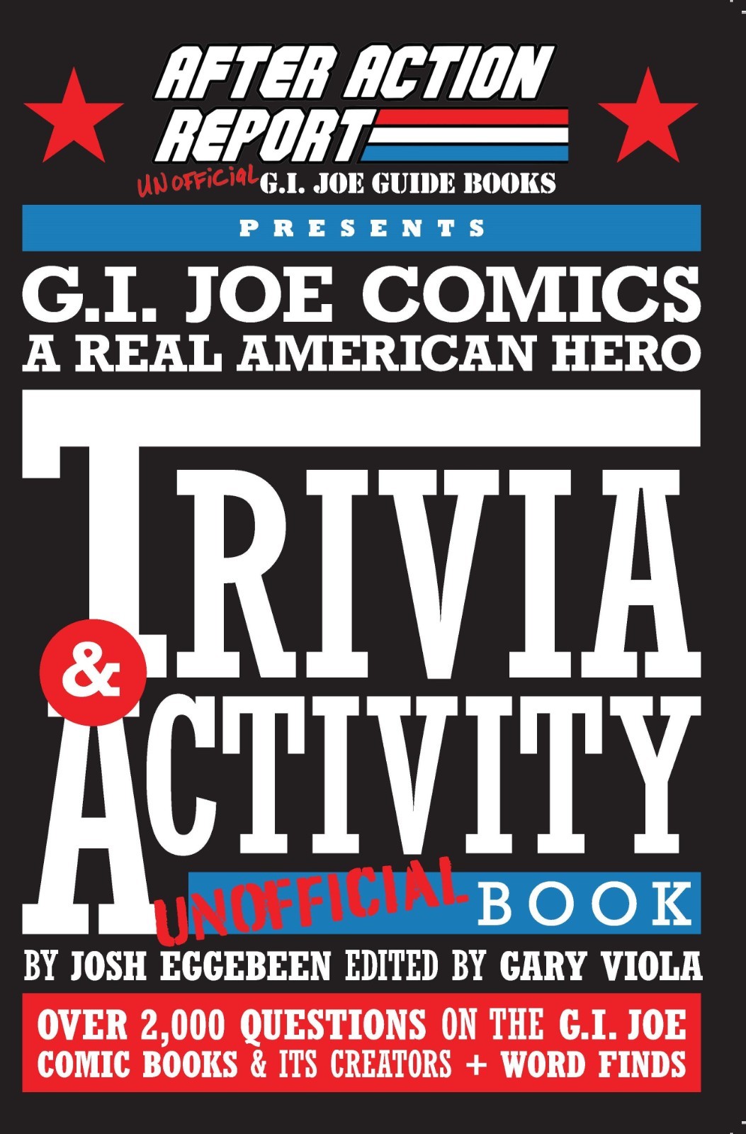G.I. Joe ARAH Trivia & Activity After Action Report Over 2,000 Q&A in 260 pages