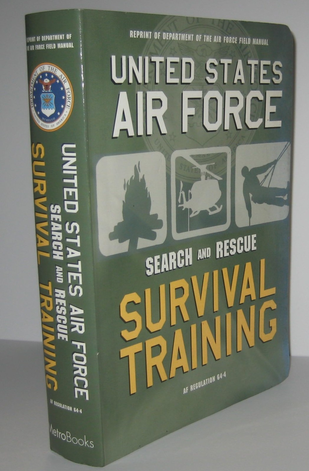 United States Air Force Search and Rescue Survival Training: Af Regulation 6…