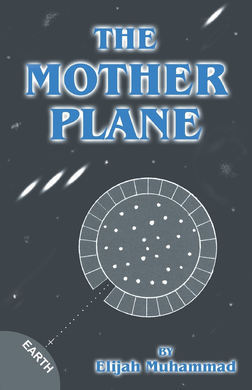 The Mother Plane: Elijah Muhammad’s Analysis Of Ezekiel’s Wheel