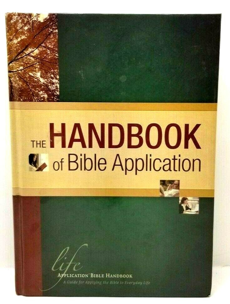 Life Application The Handbook of Bible Application Neil S Wilson Editor (G9)