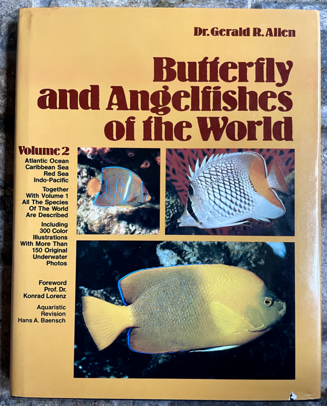 Butterfly and Angelfishes of the World – Volume 2 by Dr. Gerald R. Allen 208 Pgs