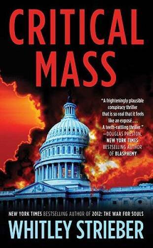 Critical Mass – Mass Market Paperback By Strieber, Whitley – GOOD